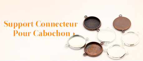 Support Connecteur Pour Cabochon >